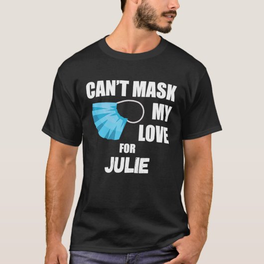 T-shirt Impossible de masquer mon amour pour Julie 2020 (Devant)