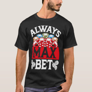 T-shirt Impression au verso Casino Toujours Max Mise