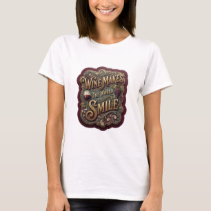 T-shirt Impression Crisp Gold LE VIN FAIT SOURIRE LE MONDE