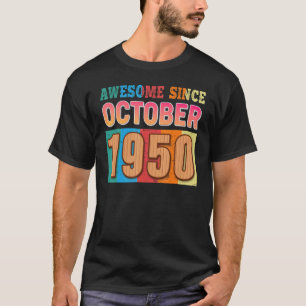 T-shirt Impressionnant depuis octobre 1950 72 Ans 72e Anni