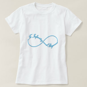 T-shirt Impressionnant symbole Infinity "À l'infini et au-