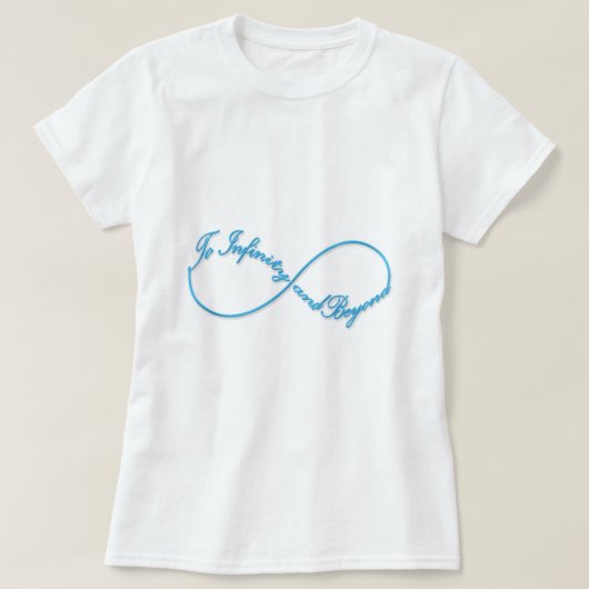 T-shirt Impressionnant symbole Infinity "À l'infini et au- (Design devant)