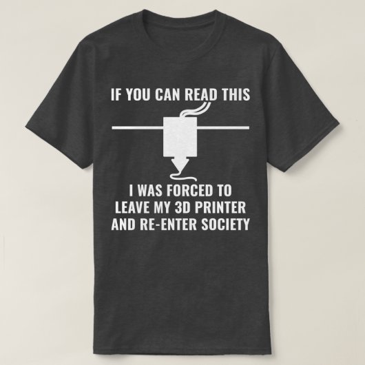 T-shirt Imprimante 3D Drôle Impression 3D Si Vous Pouvez L (Design devant)