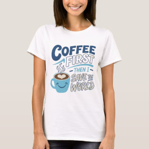 T-shirt Imprimé Créatif Bleu Énergique CAFE D'ABORD SAUVE