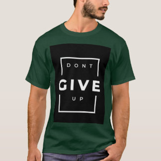T-shirt imprimé Don't Give Up