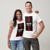 T-SHIRT IMPRIMÉ TEXTE NEVER GIVE UP (Unisexe)