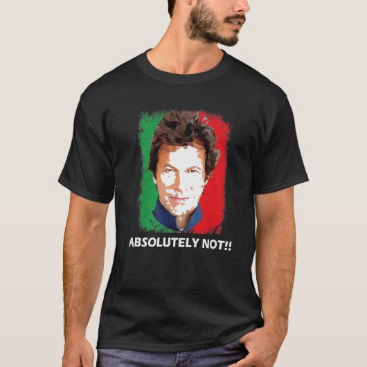T-shirt Imran Khan Absolument Pas PTI Pakistan Premier Min (Devant)