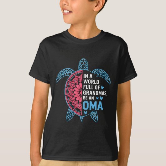 T-shirt In A World Full Of Grandmas Be An Oma Turtle (Devant)