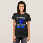 T-shirt In April We Light It Up Blue For Autism Awareness  (Devant entier)