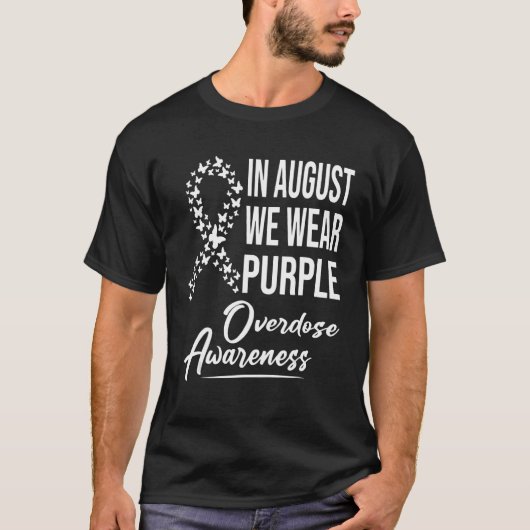T-shirt In August We Wear Overdose Awareness Month (Devant)