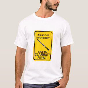 T-shirt In Case of Emergency Save My Clarinet First