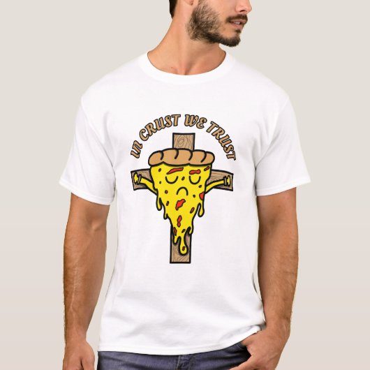T-shirt In Crust we trust - Funny Pizza Lover (Devant)