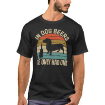 In Dog Beers Funny Dachshund Beer Clothing Gift