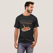 T-shirt In Germany we call it Currywurst (Devant entier)