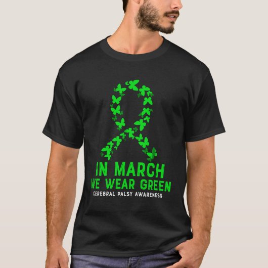 T-shirt In March We Wear Green Cerebral Palsy CP Awareness (Devant)