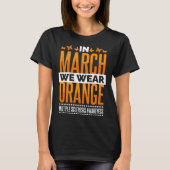T-shirt In March We Wear Orange Multiple Sclerosis Awarene (Devant)