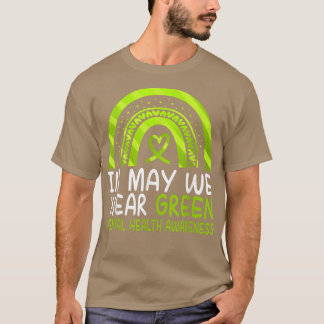 T-shirt In May We Wear Green Mental Health Awareness Rainb