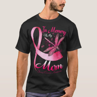 T-shirt In Memory of My Mom Dragonfly Breast Cancer Awaren