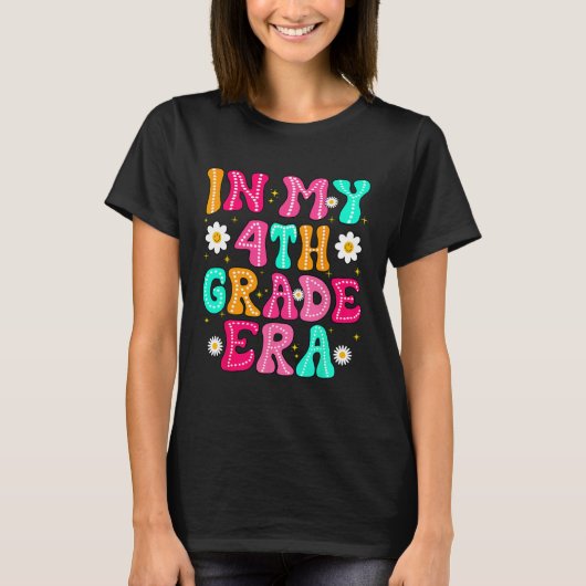 T-shirt In My 4th Grade Era Girl Back To School Fourth Gra (Devant)