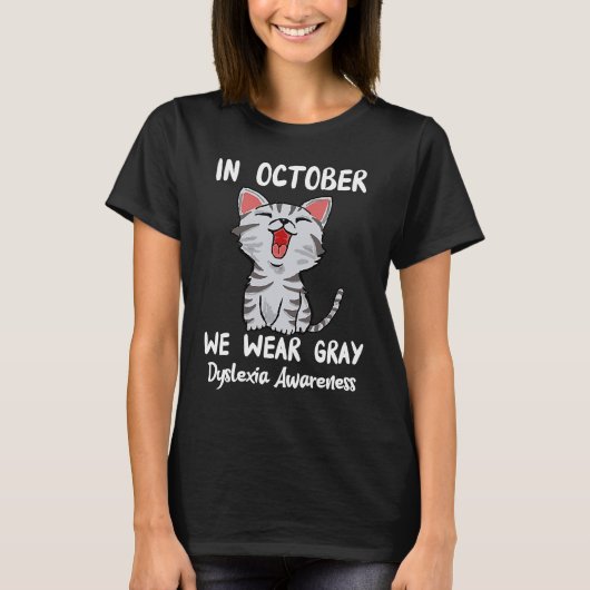 T-shirt In October We Wear Gray Cat Dyslexia Awareness Kid (Devant)