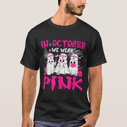 T-shirt In October We Wear Nk Nurse Ghost Halloween Breast (Devant)
