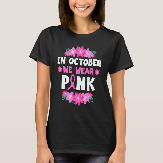 T-shirt In October We Wear Pink (Devant)