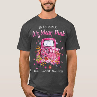 T-shirt In October We Wear Pink Breast Cancer Awareness Tr