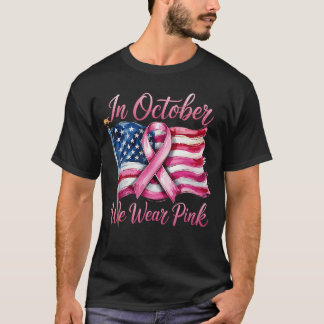 T-shirt in October we wear Pink Ribbon 2025 Breast Cancer 