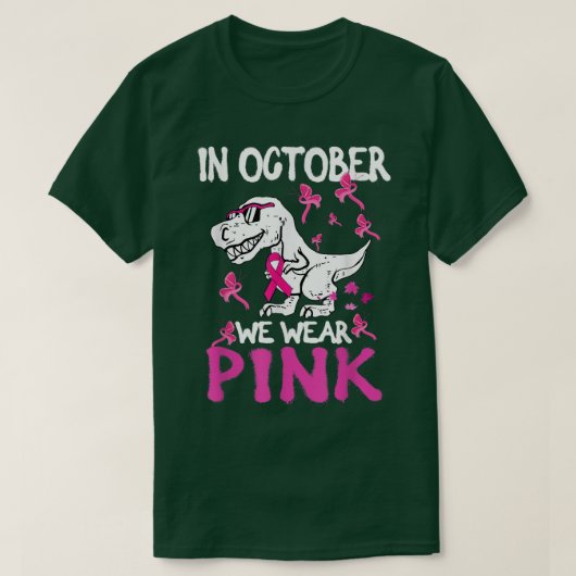 T-shirt In October We Wear Pink Ribbon T Rex Dinosaur Brea (Design devant)