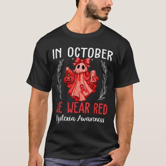 T-shirt In October We Wear Red Dyslexia Awareness Month (Devant)
