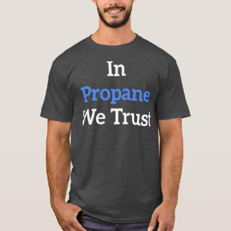 T-shirt In Propane We Trust blue