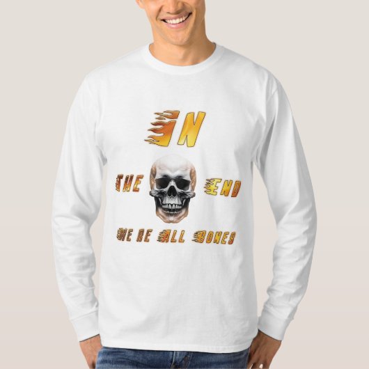 T-shirt In the End We’re All Bones – Flame Skull Graphic T (Devant)