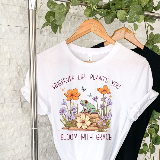 T-shirt In the field of Roses be a wildflower