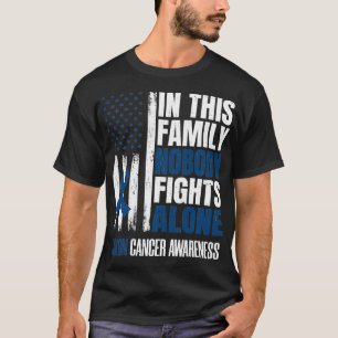 T-shirt In This Family Nobody Fights Alone Colon Cancer Su