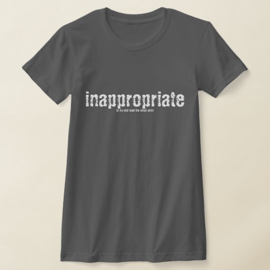 T-Shirt Inapproprié (Poser)