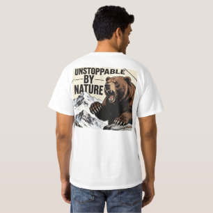 T-shirt Inarrêtable de Nature – Motivation Force de l'Ours