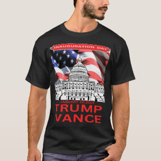 T-shirt Inauguration day January 2025 Trump Vance presiden