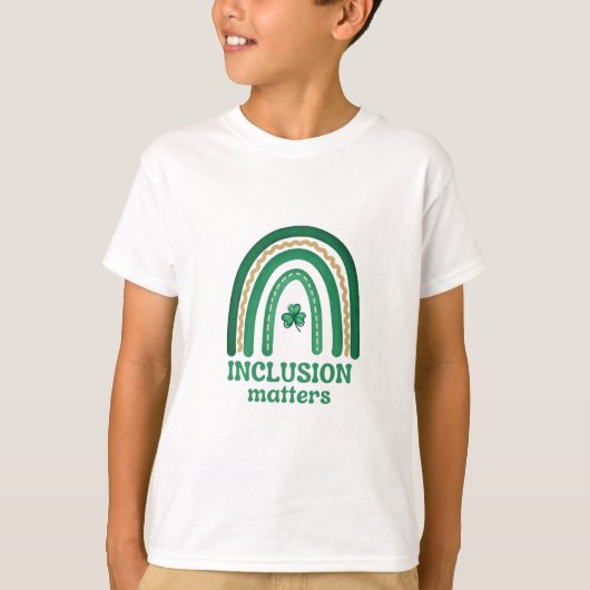 T-shirt Inclusion Matters Chemise de Fête St. Patrick (Devant)