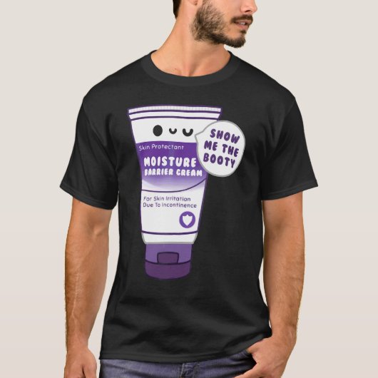 T-shirt Incontinence Cream Show Me The Booty  Nurse (Devant)