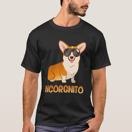 T-shirt Incorgnito Funny Corgi Dog Lover (Devant)
