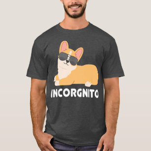 T-shirt Incorgnito Welsh Corgi propriétaire Funny Chien Lo
