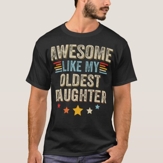 T-shirt Incroyable comme ma fille ainée (Devant)