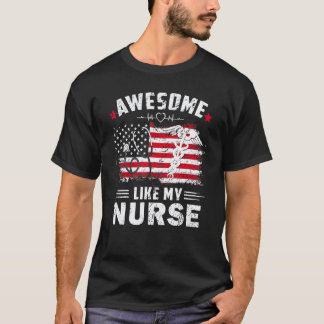 T-shirt Incroyable comme mon infirmière Drapeau américain