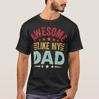 T-shirt Incroyable comme mon père Citation drôle de papa F