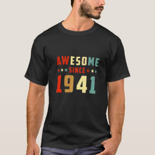 T-shirt Incroyable depuis 1941 Anniversaire