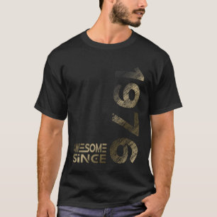 T-shirt Incroyable depuis 1976 50e anniversaire