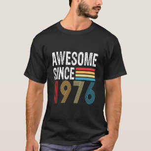 T-shirt Incroyable depuis 1976 Anniversaire 1976 Vintage 1