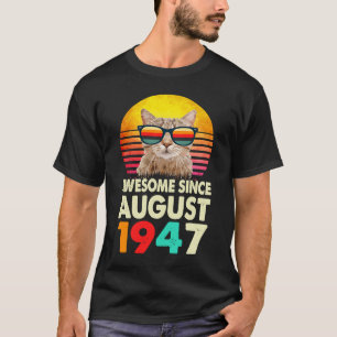 T-shirt Incroyable depuis août 1947 76e anniversaire Chat