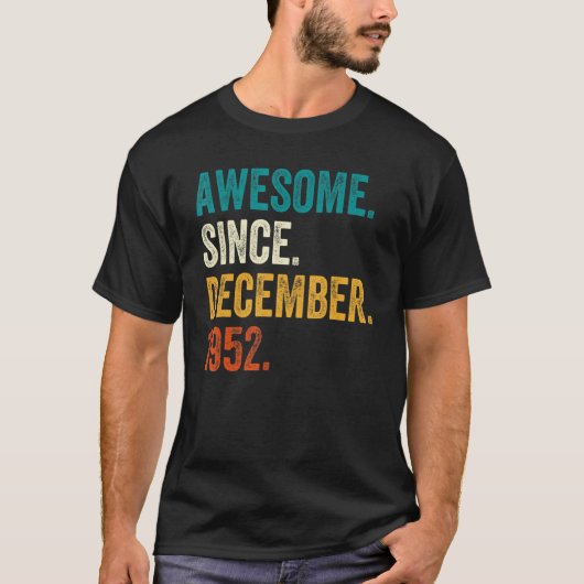T-shirt Incroyable depuis décembre 1952 70e anniversaire (Devant)
