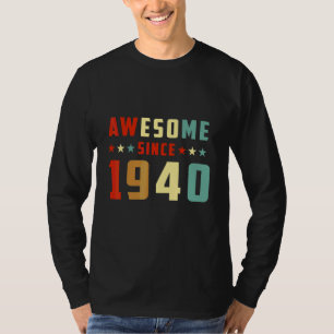 T-shirt Incroyable depuis l'anniversaire 1940
